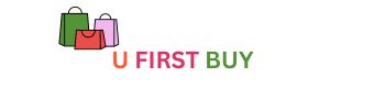 U FIRST BUY Buy First. Buy Best.